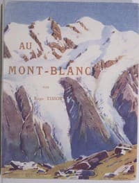Au Mont-Blanc
Aiguilles, sommets, vallées et glaciers; ascensions, sports d'hiver