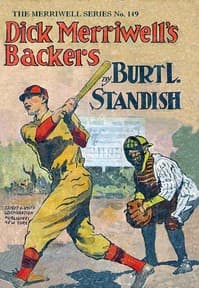 Dick Merriwell's Backers; Or, Well Worth Fighting For book cover