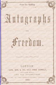 Autographs for Freedom, by Mrs. Harriet Beecher Stowe, and Thirty-five Other Eminent Writers