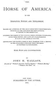 The Horse of America in His Derivation, History, and Development
