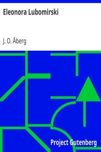 Eleonora Lubomirski
Historiallis-romantillinen kertoelma Kaarle X ja Kaarle XI ajoilta book cover