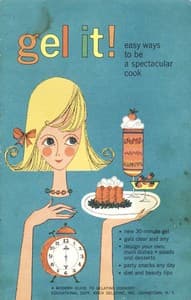 Gel It! Easy Ways to be a Spectacular Cook book cover