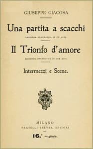 Una partita a scacchi; Il Trionfo d'amore; Intermezzi e scene
