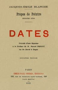 Propos de peintre, deuxième série: Dates
Précédé d'une Réponse à la Préface de M. Marcel Proust au De David à Degas