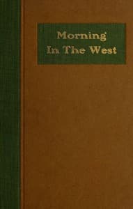 Morning in the West: A Book of Verse