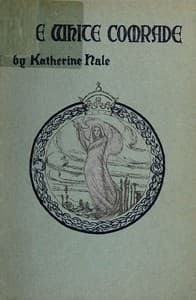 The White Comrade, and Other Poems book cover