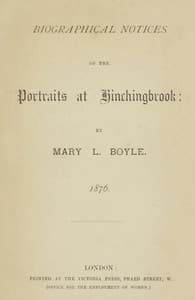Biographical Notices of the Portraits at Hinchingbrook