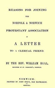 Reasons for joining the Norfolk & Norwich Protestant Association
in a letter to a clerical friend