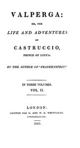 Valperga Volume 2 (of 3)
or, The life and adventures of Castruccio, prince of Lucca