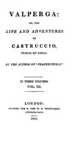 Valperga Volume 3 (of 3)
or, The life and adventures of Castruccio, prince of Lucca