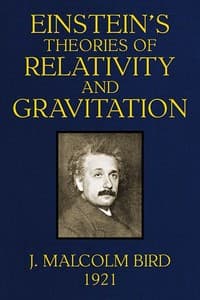 Einstein's Theories of Relativity and Gravitation
A selection of material from the essays submitted in the competition for the Eugene Higgins prize of $5,000