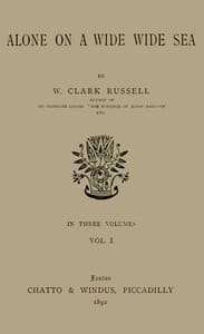 Alone on a Wide Wide Sea, Vol. 1 (of 3)