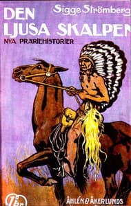 Den ljusa skalpen: Nya präriehistorier