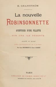 La nouvelle Robinsonnette: Aventures d'une fillette sur une île déserte