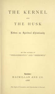 The Kernel and the Husk: Letters on Spiritual Christianity