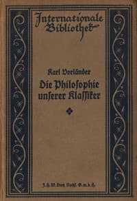Die Philosophie unserer Klassiker: Lessing, Herder, Schiller, Goethe