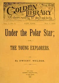 Under the Polar Star; or, The Young Explorers book cover