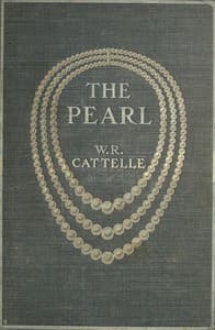The Pearl, its story, its charm, and its value