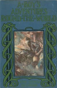 A Boy's Adventures Round the World book cover