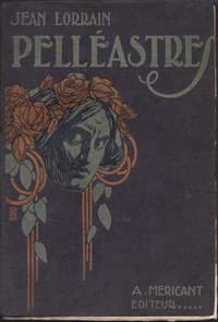 Pelléastres. Le poison de la littérature. Crimes de Montmartre et d'ailleurs. Une aventure.