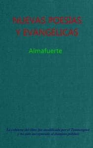 Nuevas poesías y evangélicas
con un estudio del Dr. Alfredo Palacios