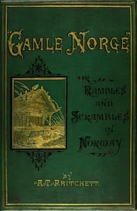 "Gamle Norge": Rambles and Scrambles in Norway