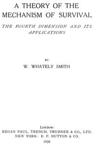 A Theory of the Mechanism of Survival: The Fourth Dimension and Its Applications book cover