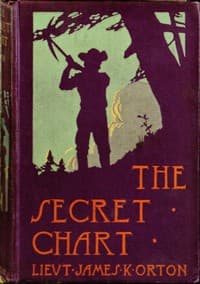 The Secret Chart; or, Treasure Hunting in Hayti book cover