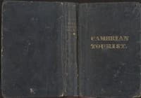 The Cambrian Tourist, or, Post-Chaise Companion through Wales [1828]
Containing cursory sketches of the Welsh territories, and a description of the manners, customs, and games of the natives