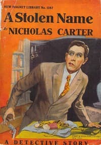 A Stolen Name; Or, The Man Who Defied Nick Carter book cover