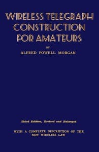 Wireless Telegraph Construction For Amateurs