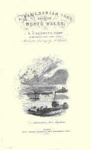The Pedestrian's Guide through North Wales
A tour performed in 1837