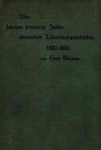 Die letzten zwanzig Jahre deutscher Litteraturgeschichte 1880–1900 book cover