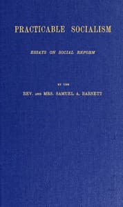 Practicable Socialism: Essays on Social Reform book cover