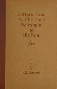 Letters From an Old Time Salesman to His Son