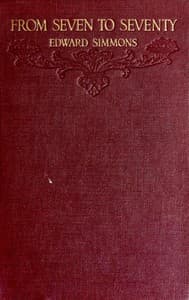 From Seven to Seventy: Memories of a Painter and a Yankee book cover