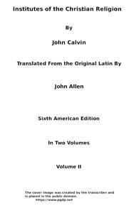 Institutes of the Christian Religion (Vol. 2 of 2) book cover