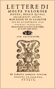 Lettere di molte valorose donne
nelle quali chiaramente appare non esser ne di eloquentia ne di dottrina alli huomini inferiori
