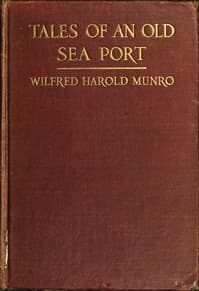 Tales of an Old Sea Port
A General Sketch of the History of Bristol, Rhode Island, Including, Incidentally, an Account of the Voyages of the Norsemen, So Far as They May Have Been Connected with Narragansett Bay: and Personal Narratives of Some Notable Voyages Accomplished by Sailors from the Mount Hope Lands