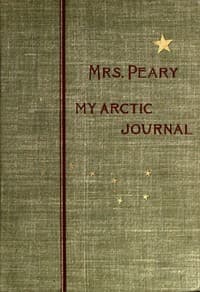 My Arctic journal: a year among ice-fields and Eskimos