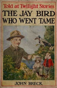 The Jay Bird Who Went Tame