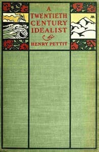 A Twentieth Century Idealist