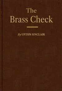 The Brass Check: A Study of American Journalism book cover