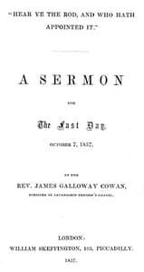 "Hear Ye the Rod, and Who Hath Appointed It"
A Sermon for the Fast Day, October 7, 1857