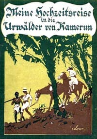 Unsere Hochzeitsreise in die Urwälder von Kamerun