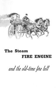 The Steam Fire Engine and the Old-time Fire Bell book cover