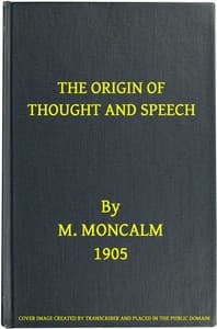 The Origin of Thought and Speech