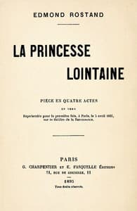 La Princesse lointaine: Pièce en quatre actes, en vers