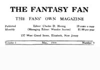 The Fantasy Fan, Volume 1, Number 9, May 1934
The Fan's Own Magazine book cover