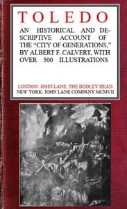 Toledo: an historical and descriptive account of the "City of generations"